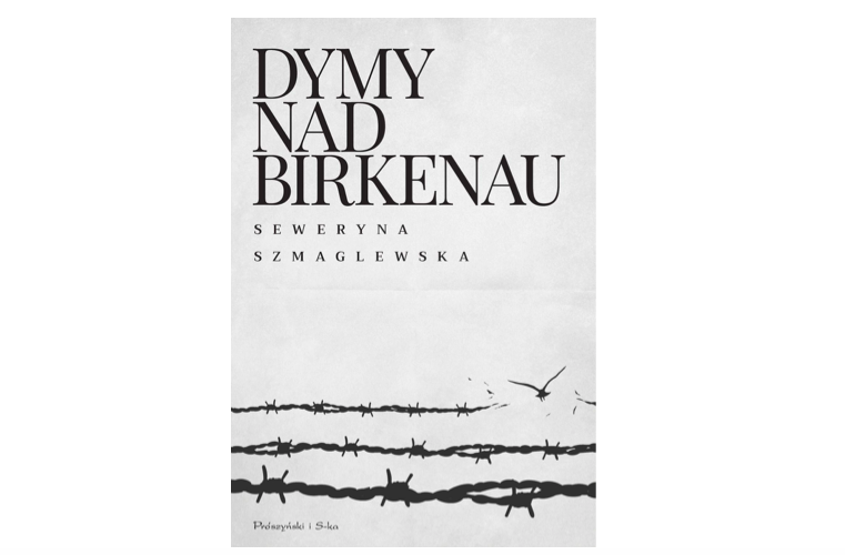 Dymy nad Birkenau - Seweryna Szmaglewska - recenzje książek