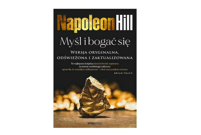 Myśl i bogać się - Napoleon Hill