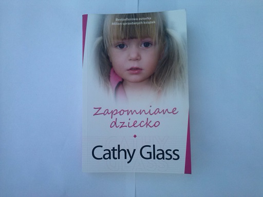Cathy Glass "Zapomniane dziecko"